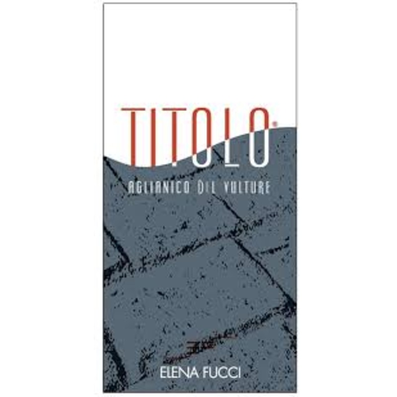 Aglianico del Vulture Titolo, Elena Fucci 2021